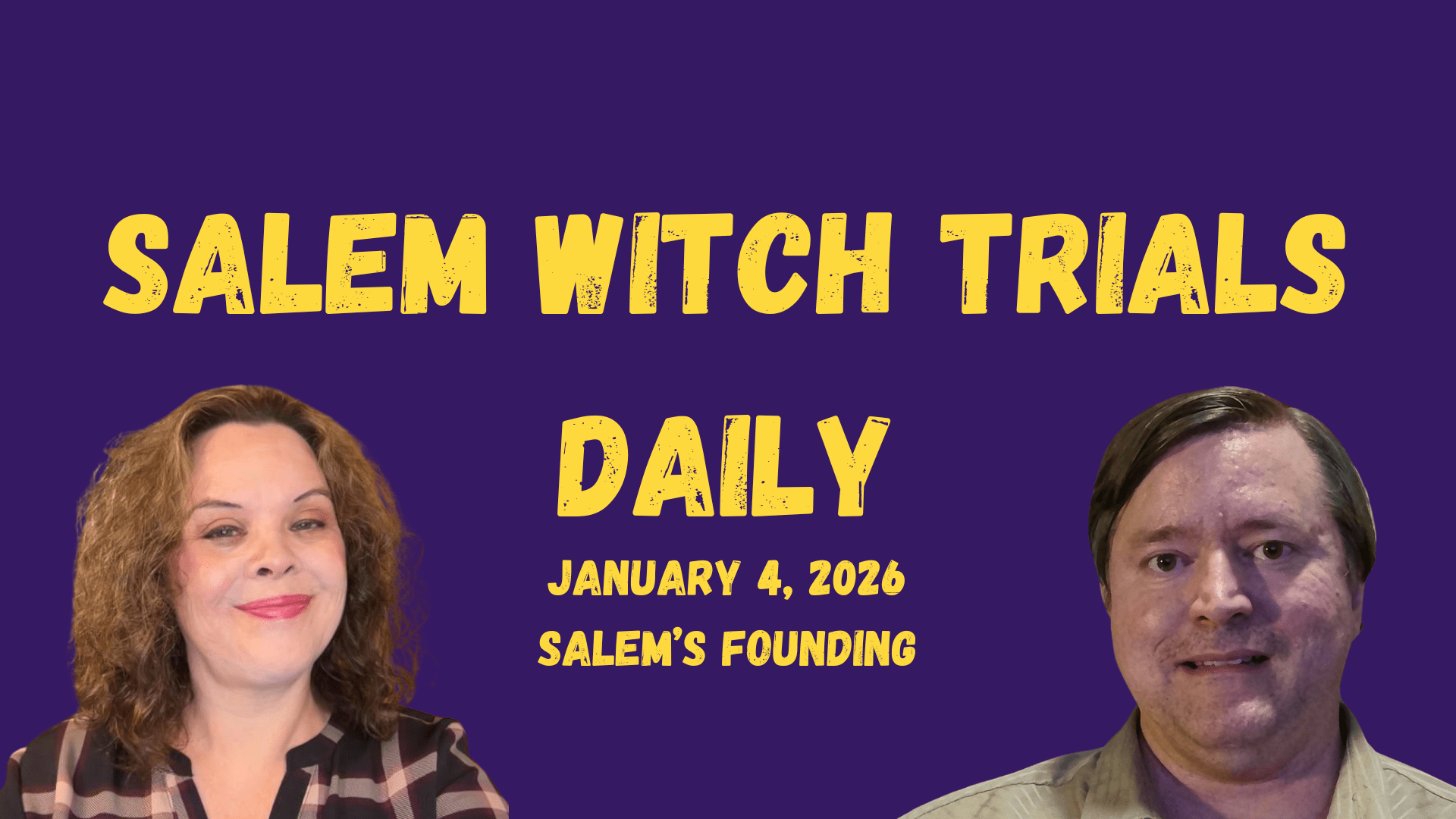 Salem Witch Trials Daily, January 4, 2026, Salem's Founding