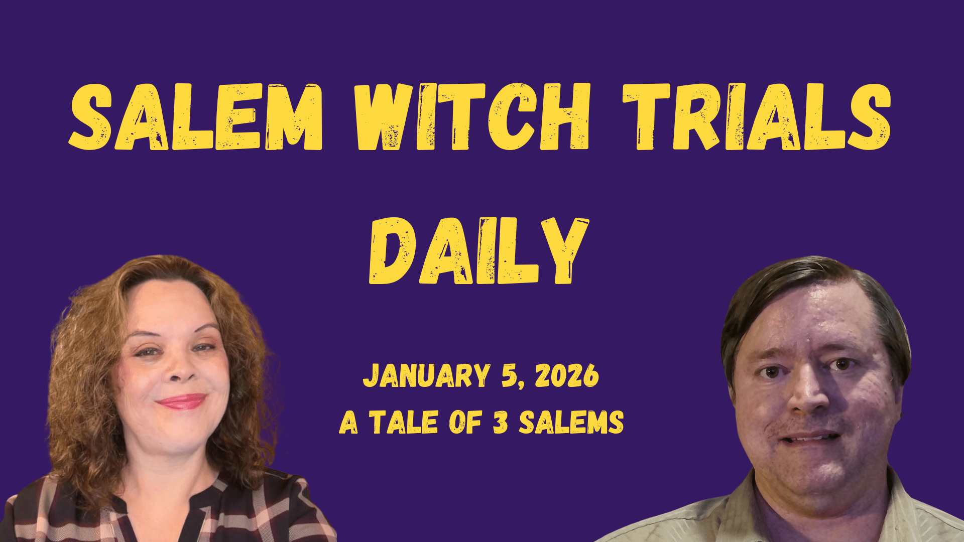Thumbnail for Salem Witch Trials Daily: January 5, 2026, A Tale of 3 Salems