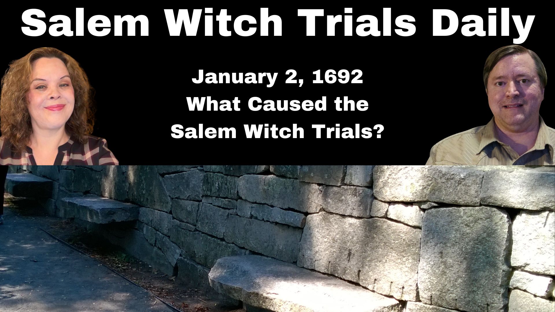 Salem Witch Trials Daily: January 2, 1692, What Caused the Salem Witch Trials?