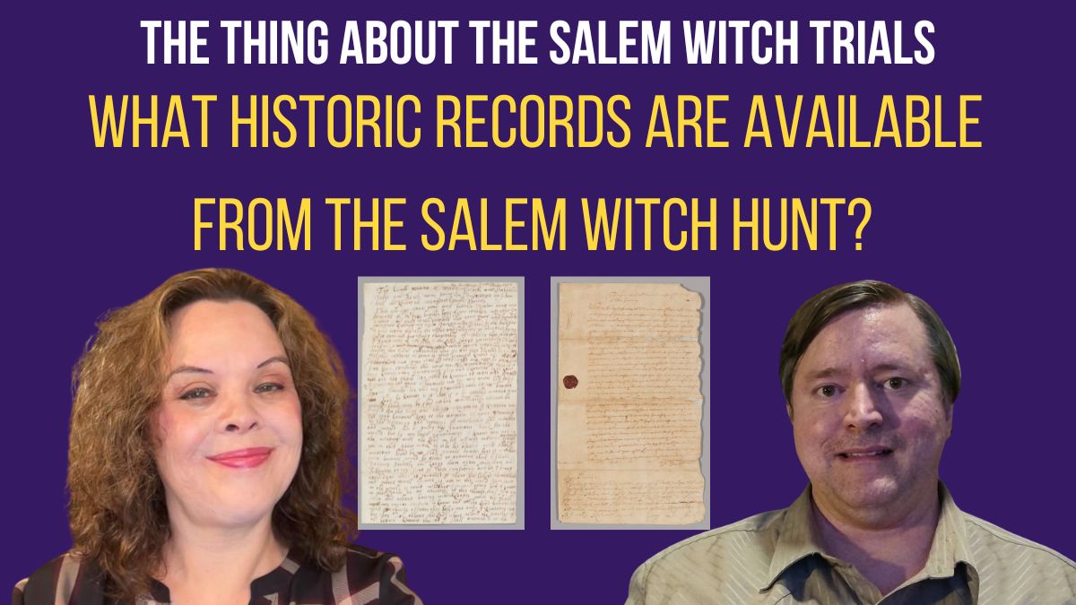 What Historic Records are Available from the Salem Witch Trials?